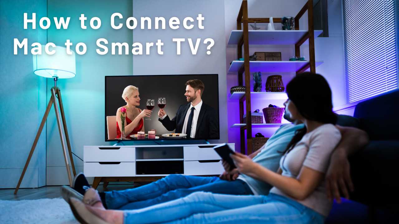 how to connect mac to smart tv